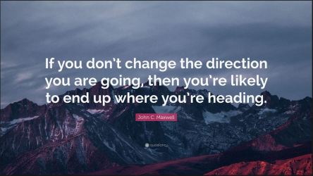 Change direction or end up where heading