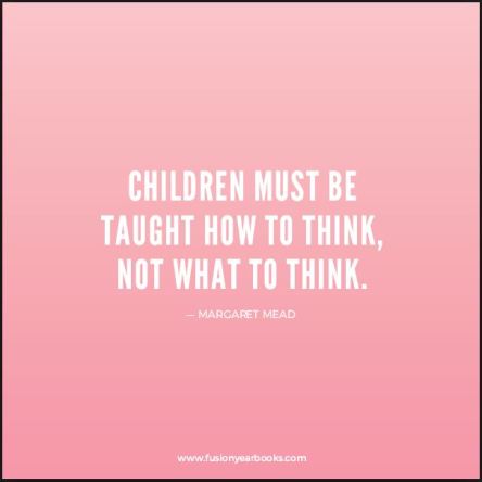 Children must be taught how to think