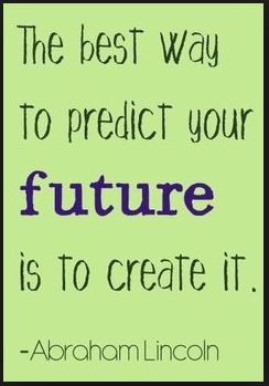 Predict future by creating it