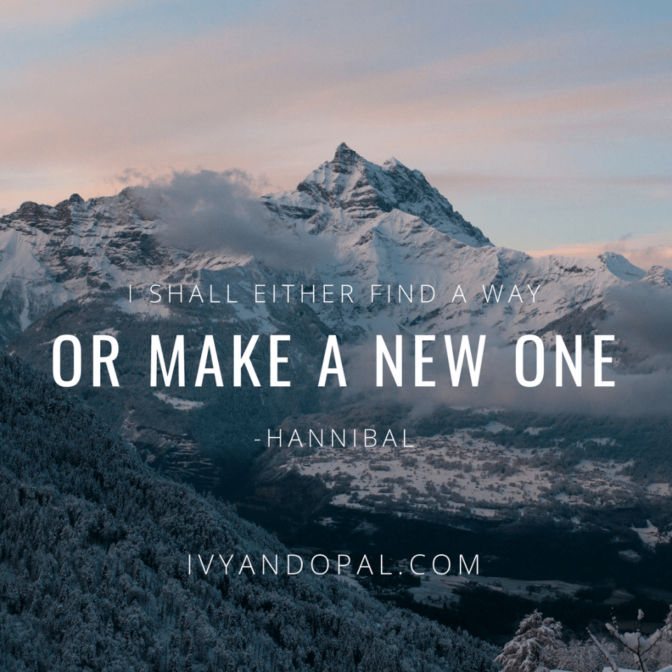 Find a way or make one